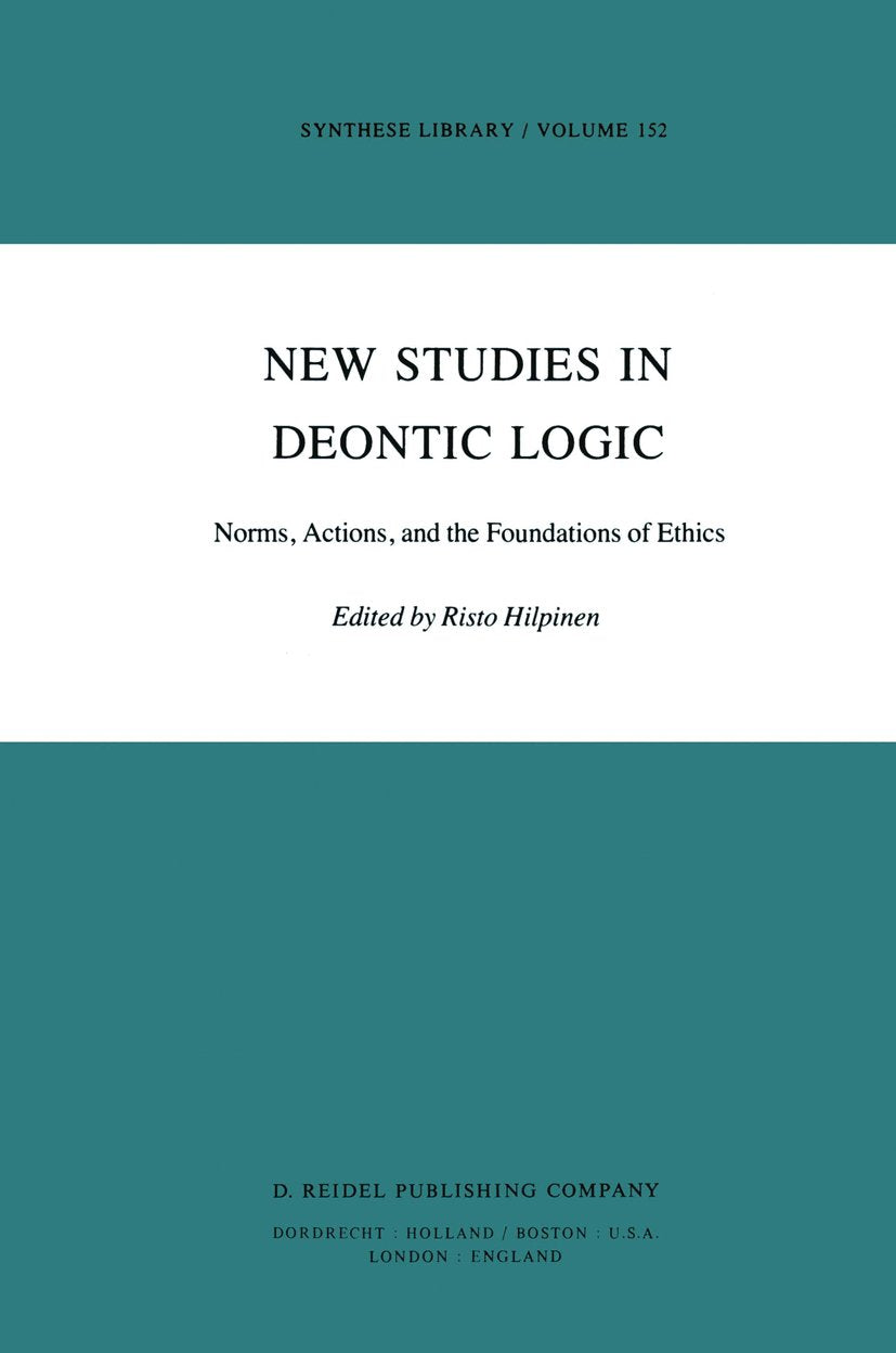 Synthese Library: Norms, Actions, and the Foundations of Ethics
