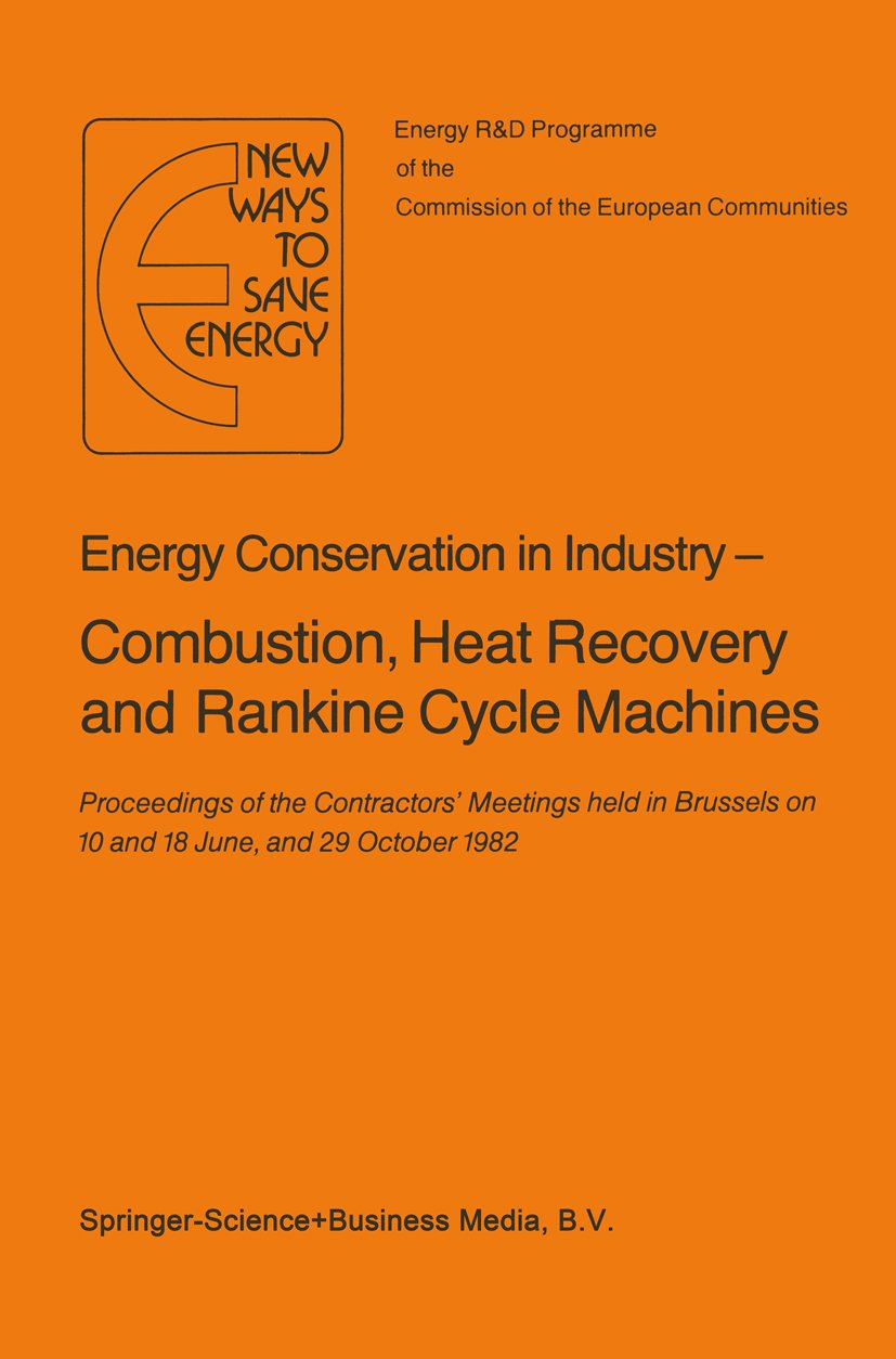 Energy Conserve in Industry — Combustion, Heat Recovery and Rankine Cycle Machines