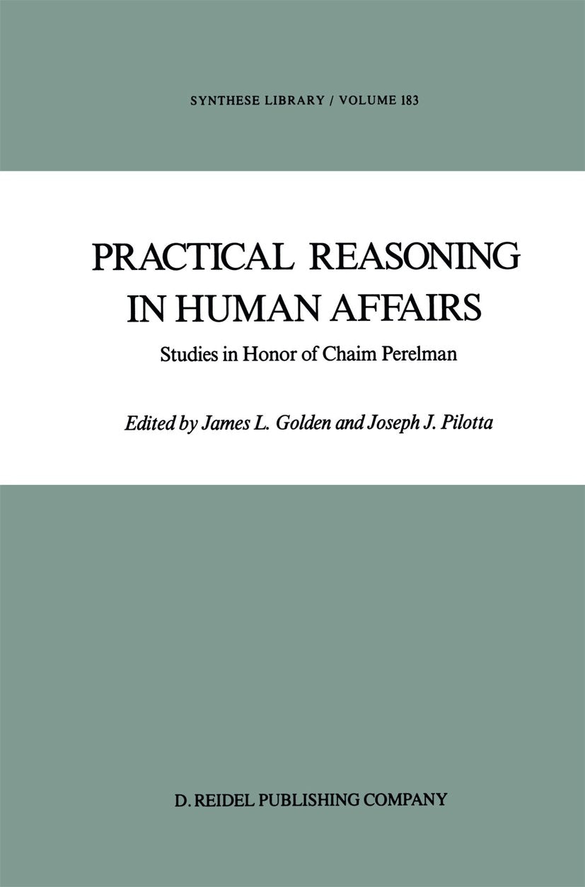 Practical Reasoning in Human Affairs
