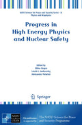 Progress in High Energy Physics and Nuclear Safety