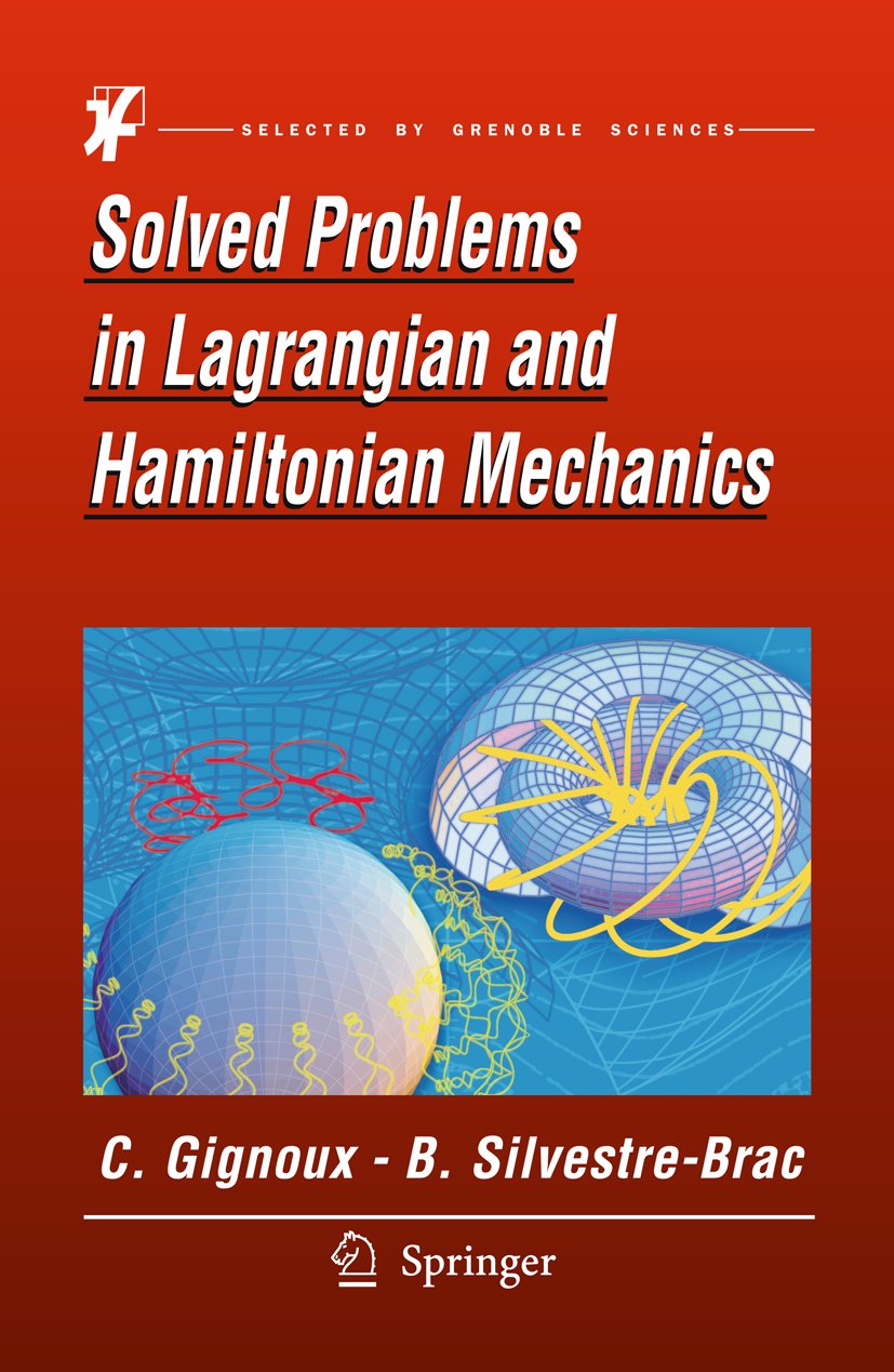 Solved Problems in Lagrangian and Hamiltonian Mechanics