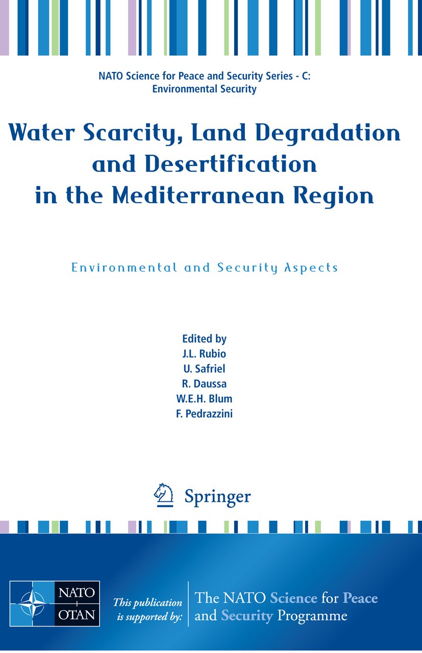 Water Scarcity, Land Degradation and Desertification in the Mediterranean Region