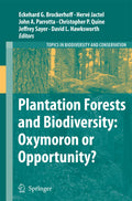 Plantation Forests and Biodiversity: Oxymoron or Opportunity?