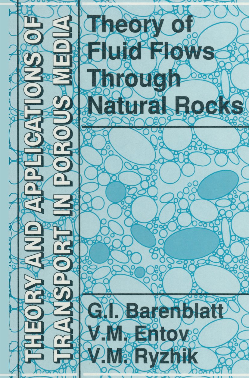 Theory and Applications of Transport in Porous Media