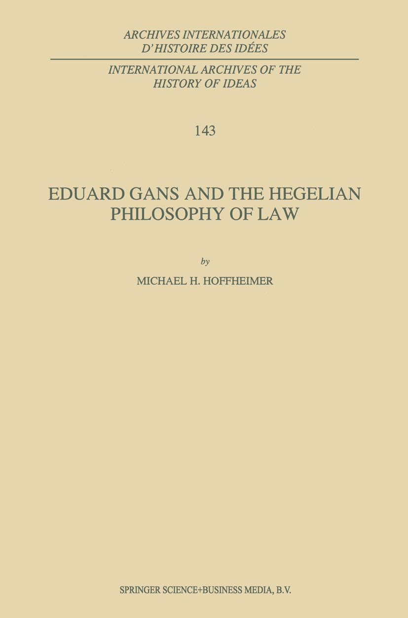 Eduard Gans and the Hegelian Philosophy of Law