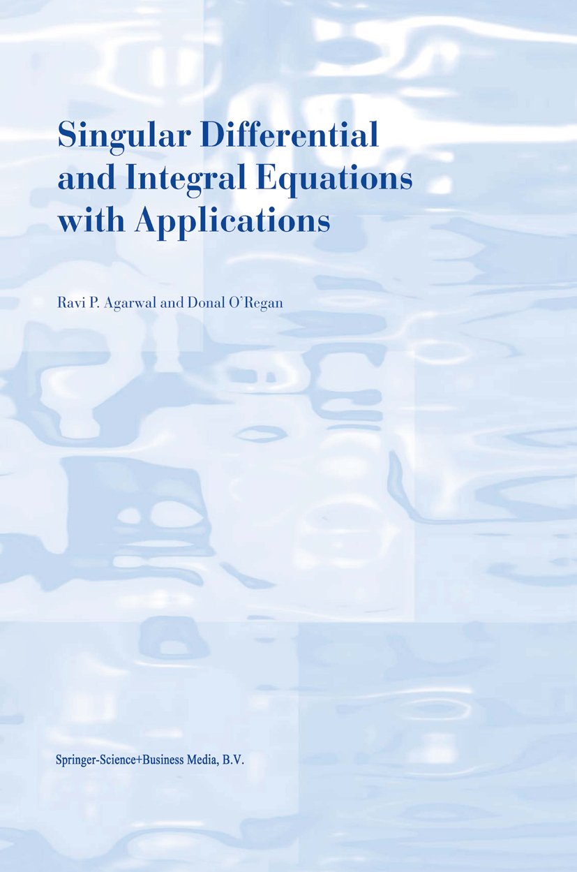 Singular Differential and Integral Equations with Applications