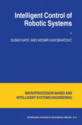 Intelligent Control of Robotic Systems