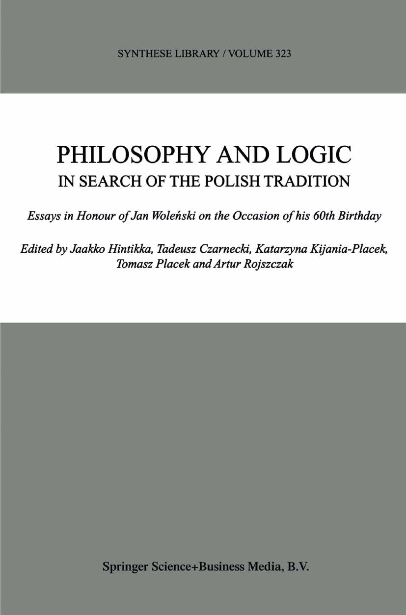 Synthese Library: Essays in Honour of Jan Woleński on the Occasion of his 60th Birthday