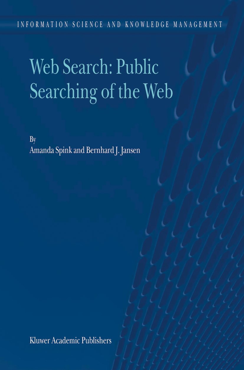 Web Search: Public Searching of the Web
