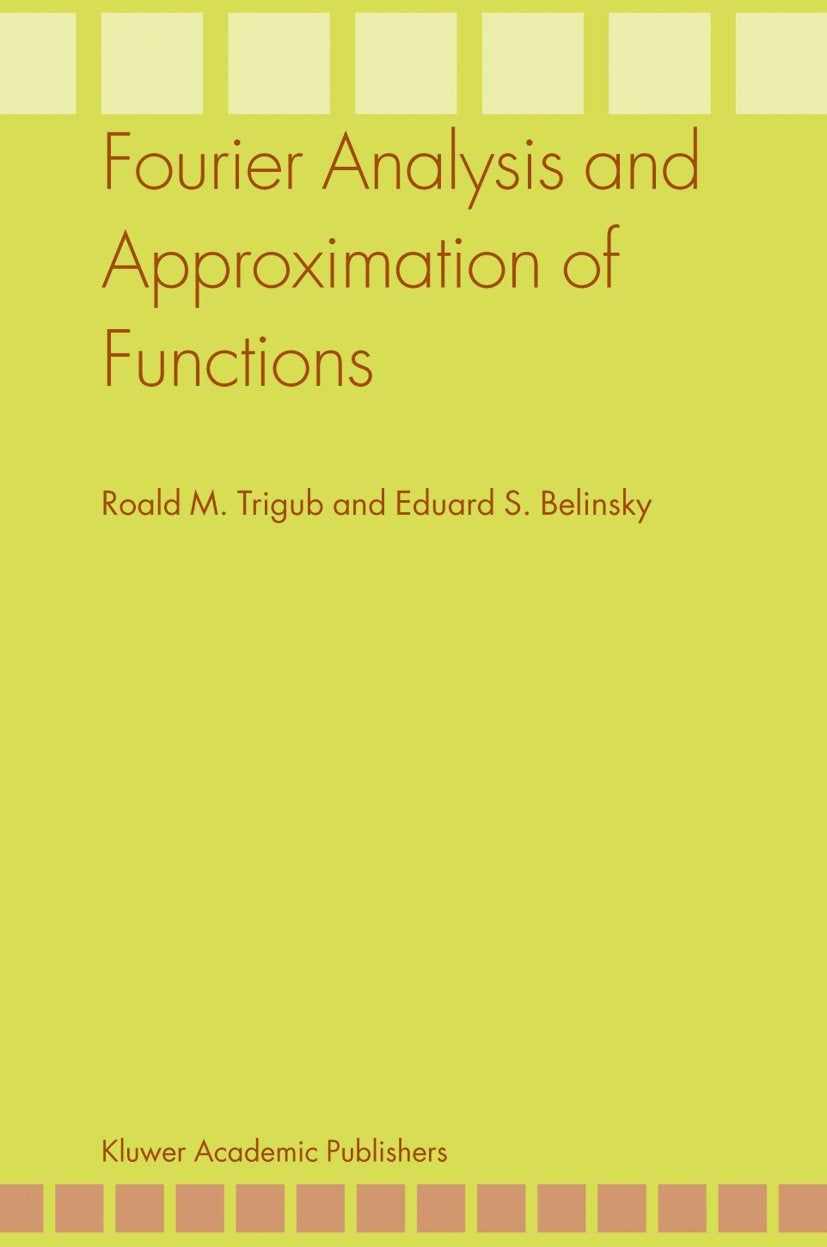 Fourier Analysis and Approximation of Functions