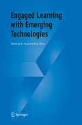 Engaged Learning with Emerging Technologies