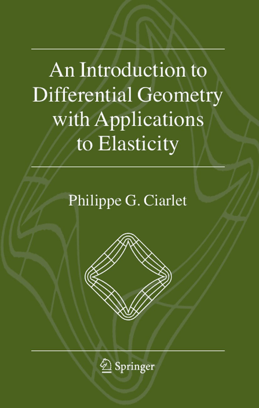 An Introduction to Differential Geometry with Applications to Elasticity