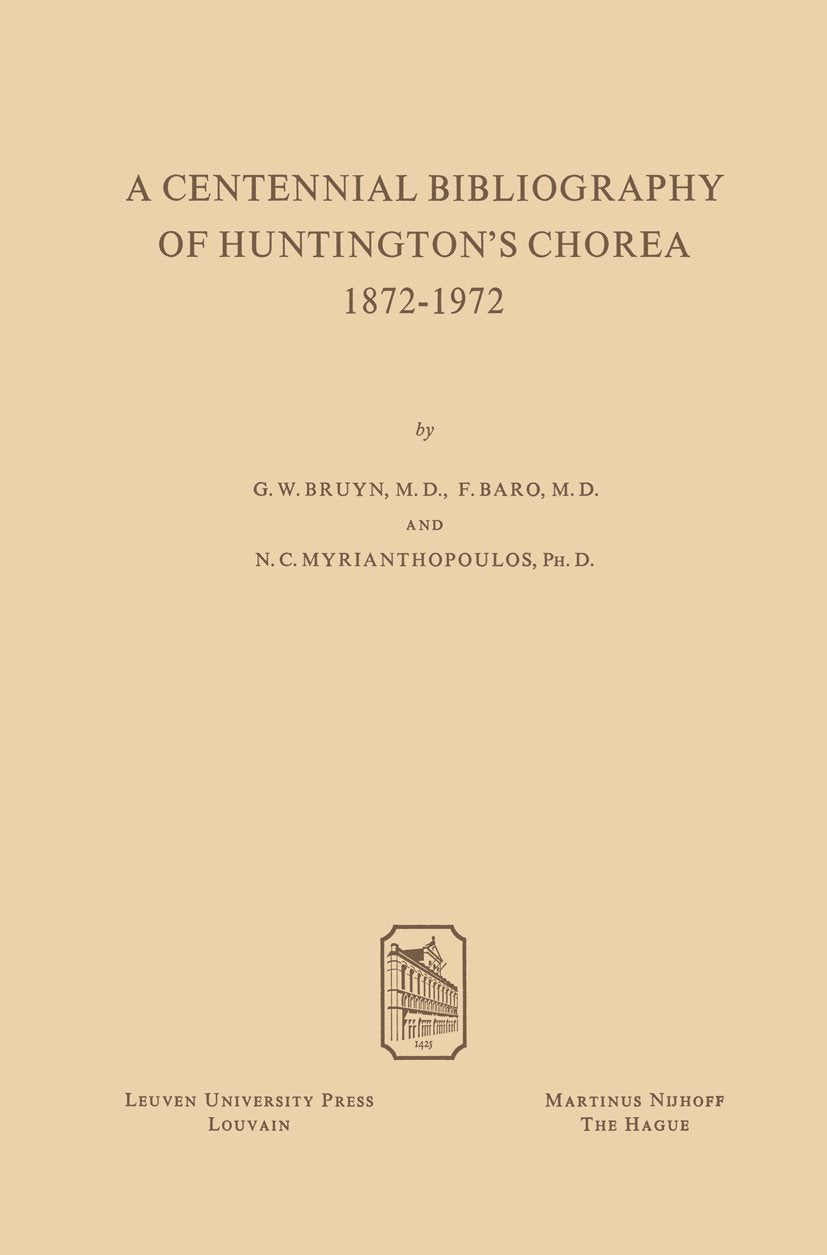 A Centennial Bibliography of Huntingtons’ Chorea 1872–1972