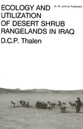 Ecology and Utilization of Desert Shrub Rangelands in Iraq