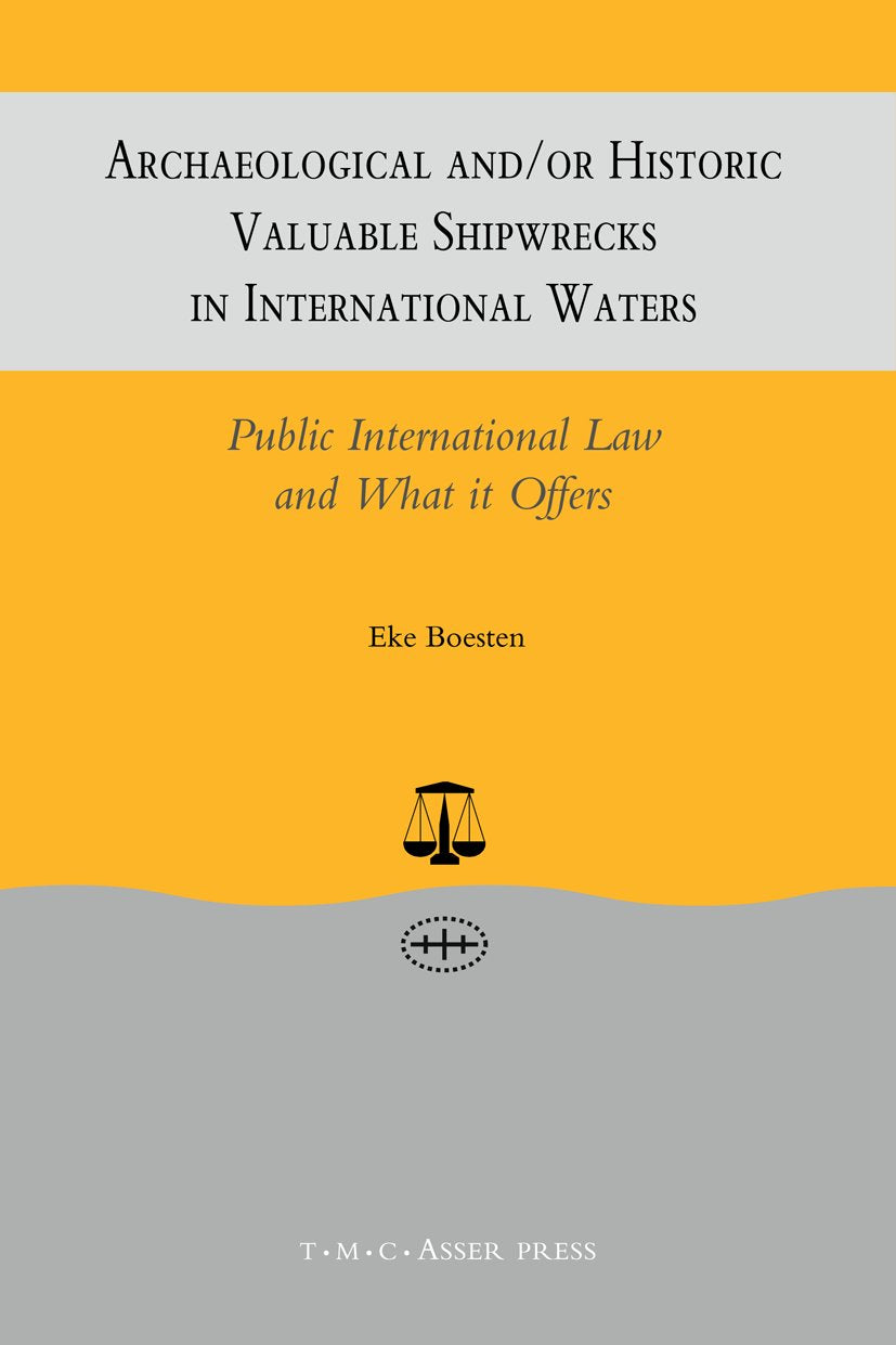Archaeological and/or Historic Valuable Shipwrecks in International Waters:Public International Law and What It Offers