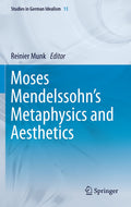 Moses Mendelssohn's Metaphysics and Aesthetics