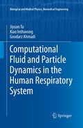 Computational Fluid and Particle Dynamics in the Human Respiratory System
