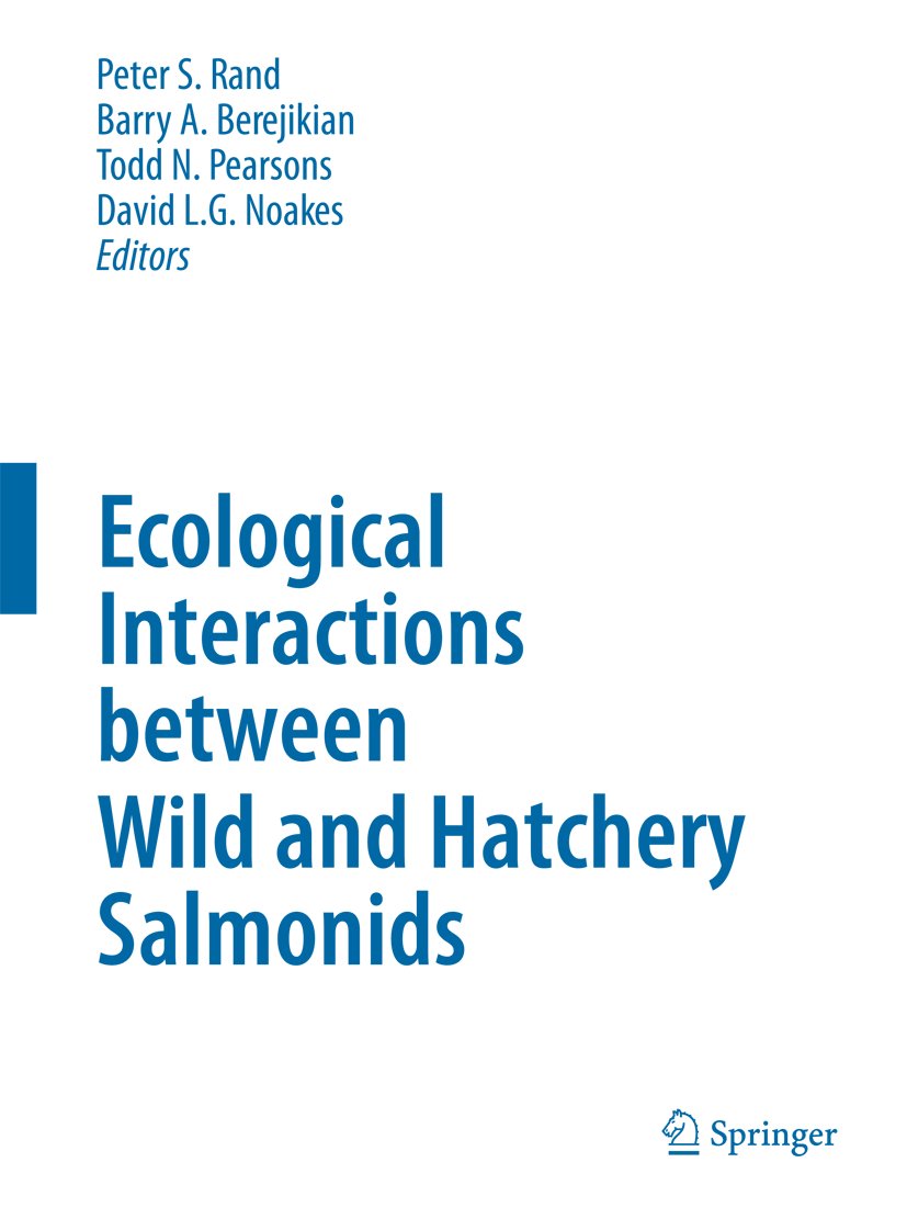 Ecological Interactions between Wild and Hatchery Salmonids