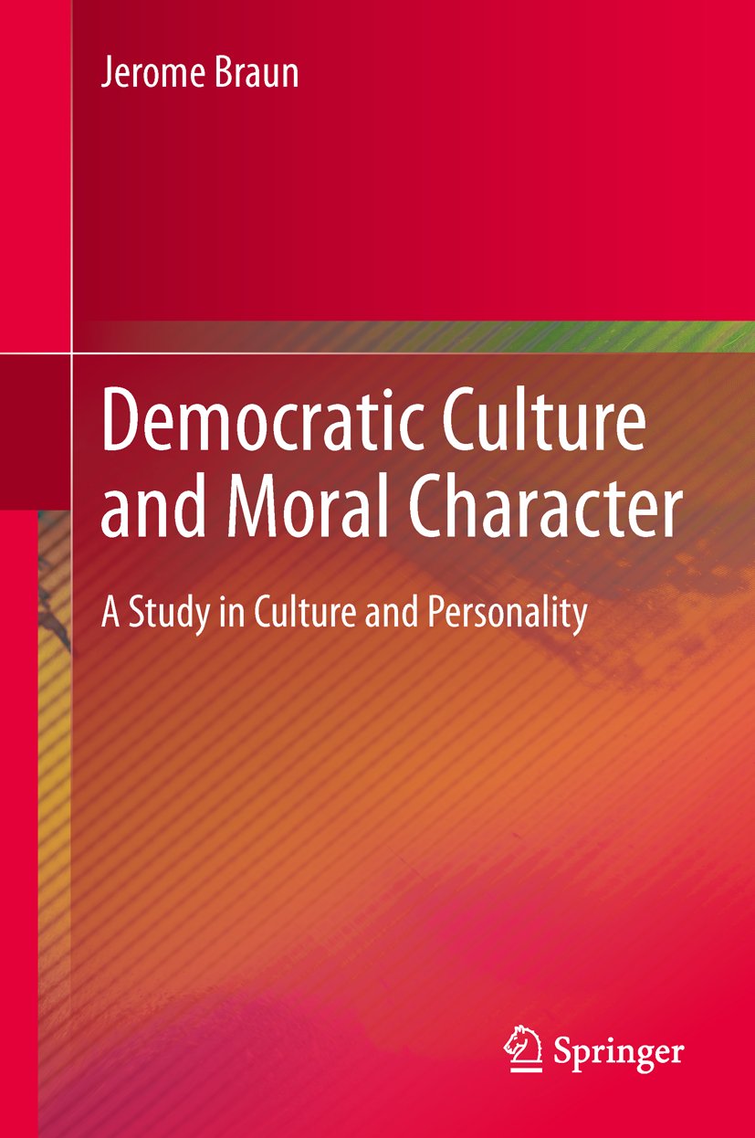 Democratic Culture and Moral Character