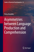 Studies in Theoretical Psycholinguistics