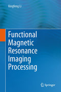 Functional Magnetic Resonance Imaging Processing