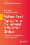 Child Maltreatment: Considering core components and treatment effectiveness