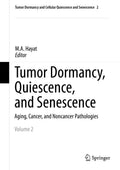 Tumor Dormancy and Cellular Quiescence and Senescence