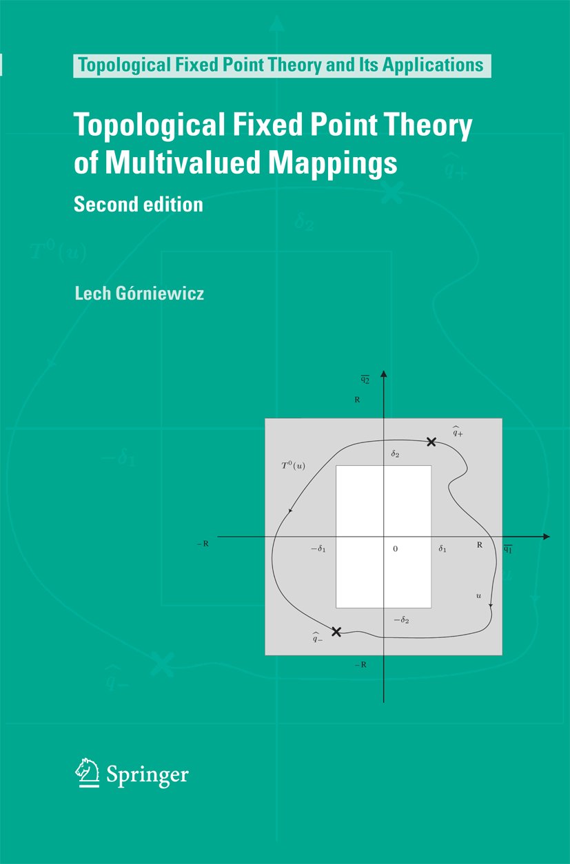 Topological Fixed Point Theory and Its Applications