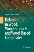Delamination in Wood, Wood Products and Wood-Based Composites