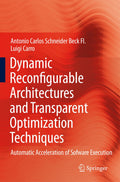 Dynamic Reconfigurable Architectures and Transparent Optimization Techniques