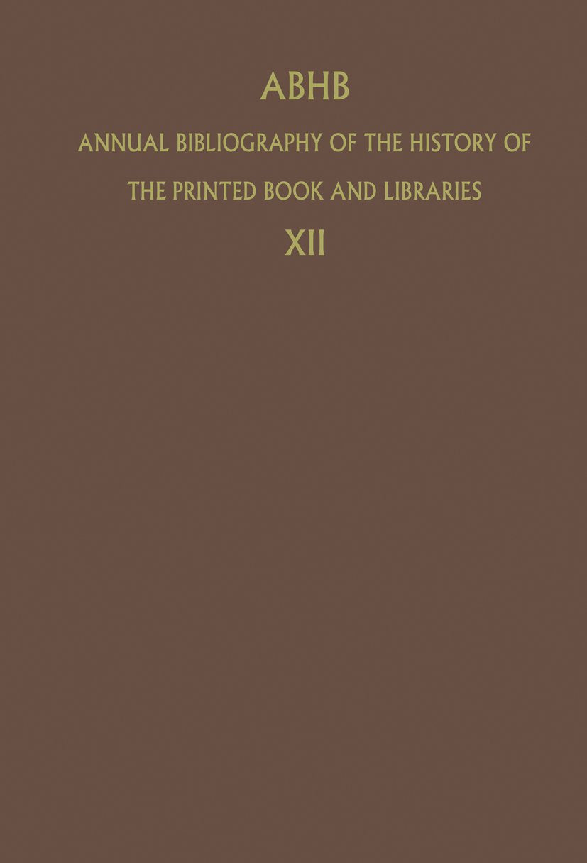 Annual Bibliography of the History of the Printed Book and Libraries