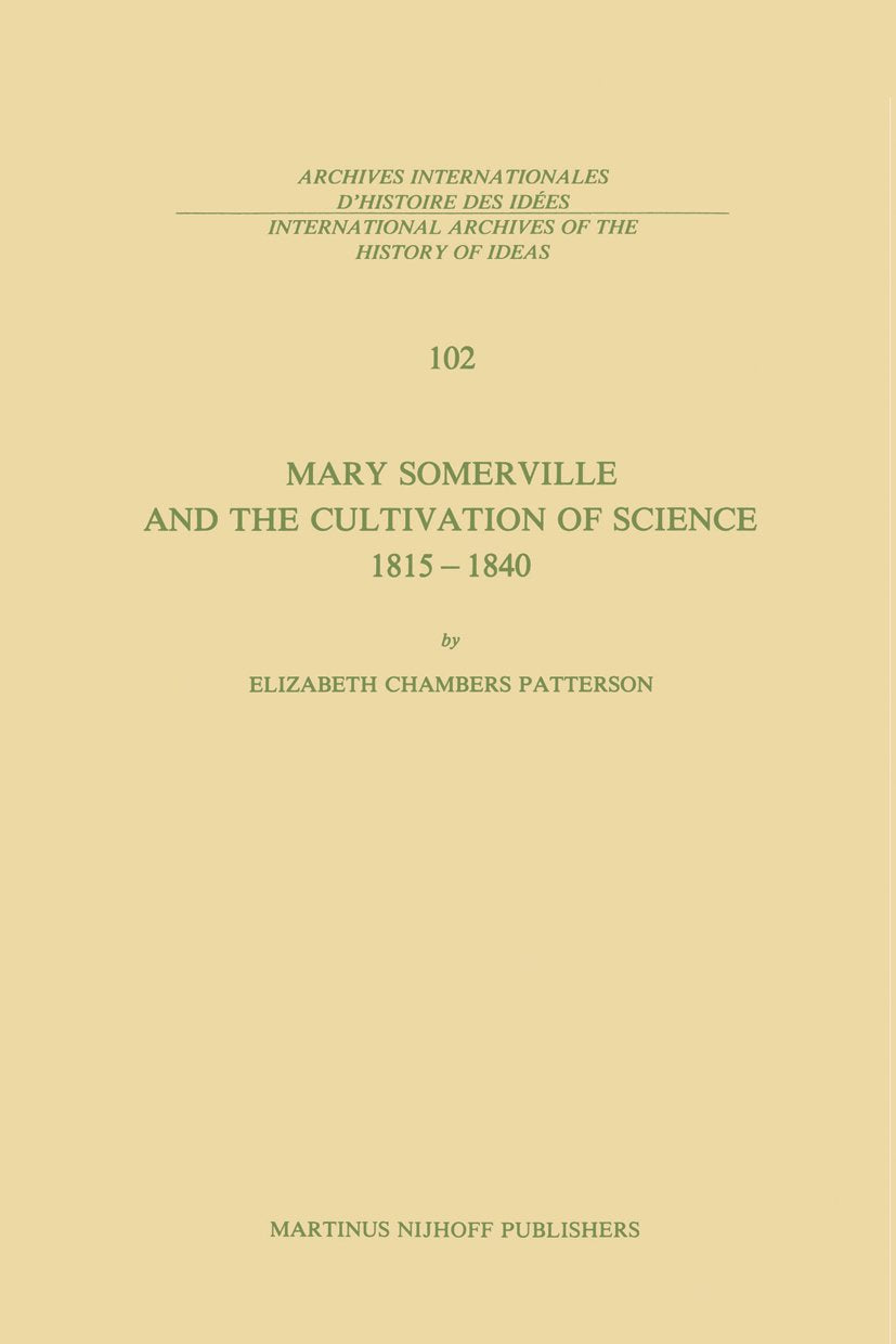 Mary Somerville and the Cultivation of Science, 1815–1840