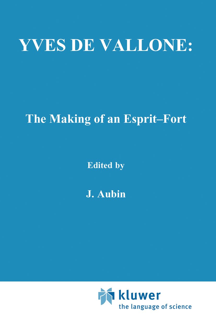 Yves de Vallone: The Making of an Esprit-Fort