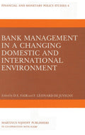 Bank Management in a Changing Domestic and International Environment: The Challenges of the Eighties