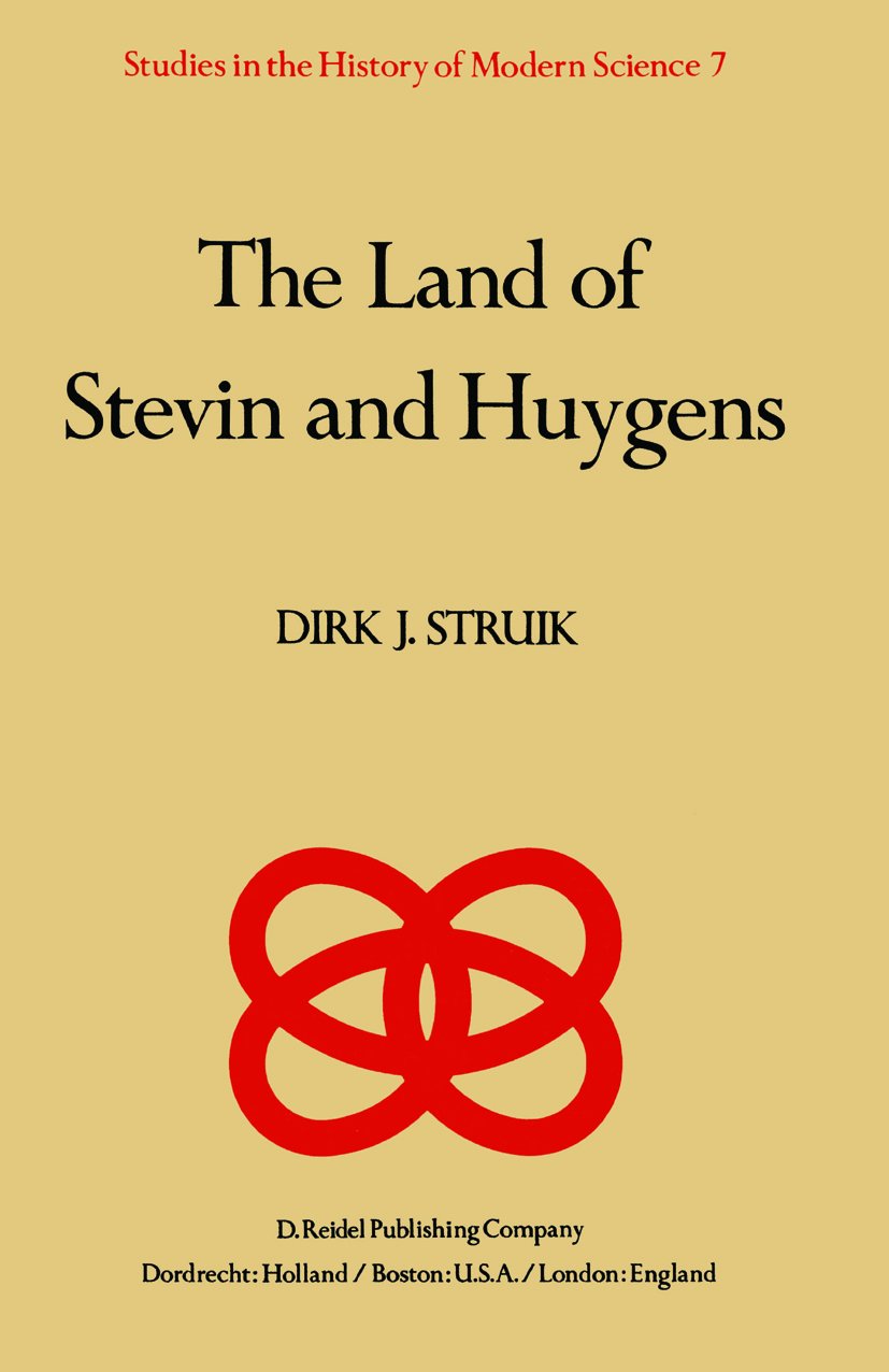 The Land of Stevin and Huygens