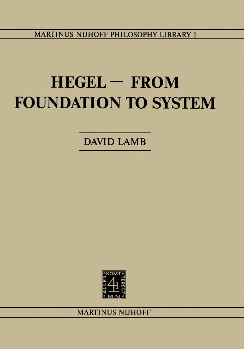 Hegel—From Foundation to System