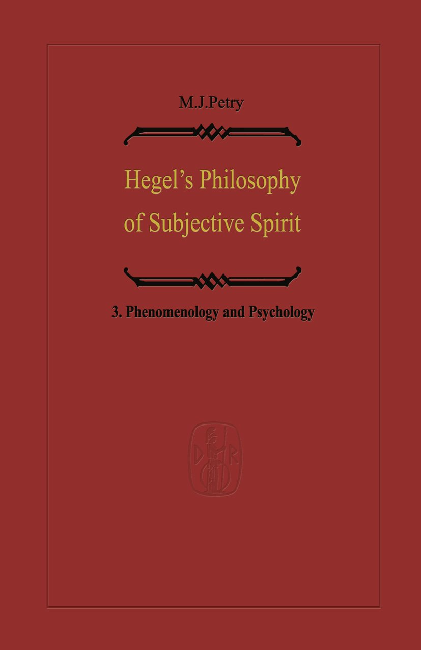 Hegel’s Philosophy of Subjective Spirit