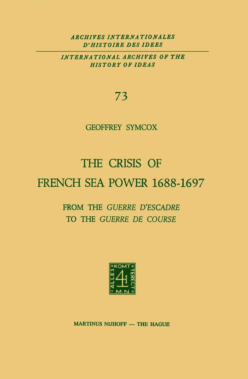 The Crisis of French Sea Power, 1688–1697
