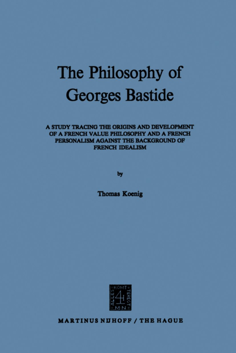 The Philosophy of Georges Bastide