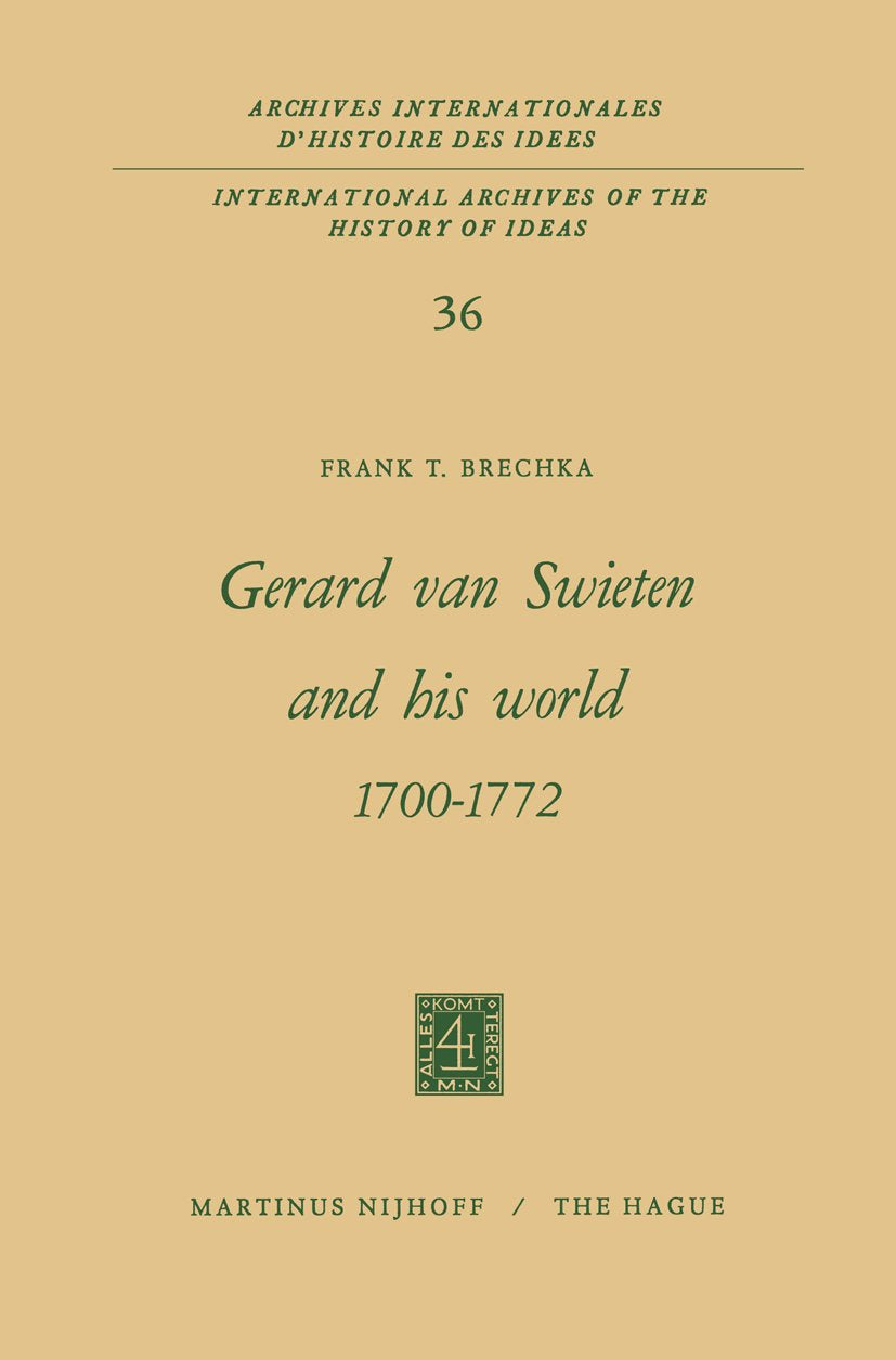 Gerard Van Swieten and His World 1700–1772