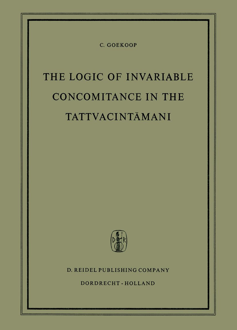 The Logic of Invariable Concomitance in the Tattvacint?ma?i