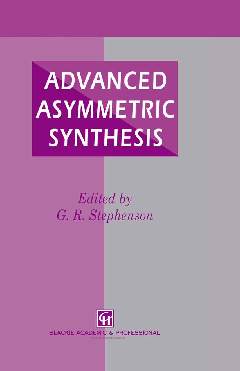 Advanced Asymmetric Synthesis