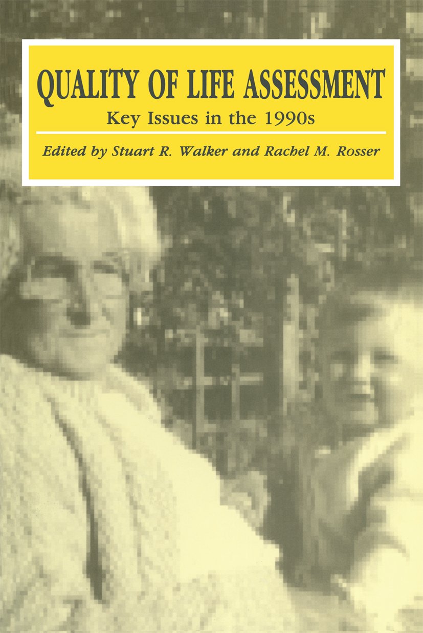 Quality of Life Assessment: Key Issues in the 1990s