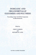 Inorganic and Organometallic Oligomers and Polymers