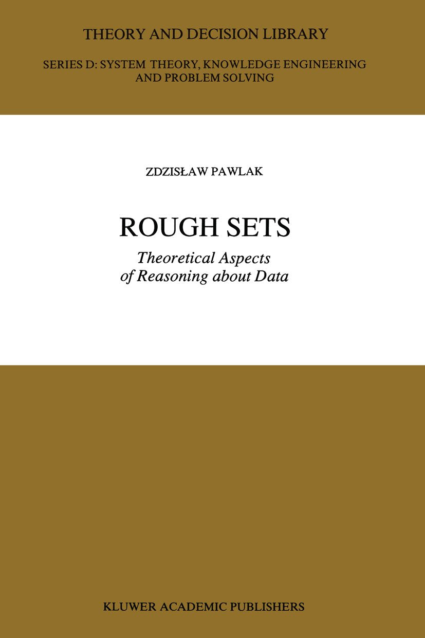 Theory and Decision Library D:: Theoretical Aspects of Reasoning about Data