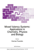 Mixed Valency Systems: Applications in Chemistry, Physics and Biology