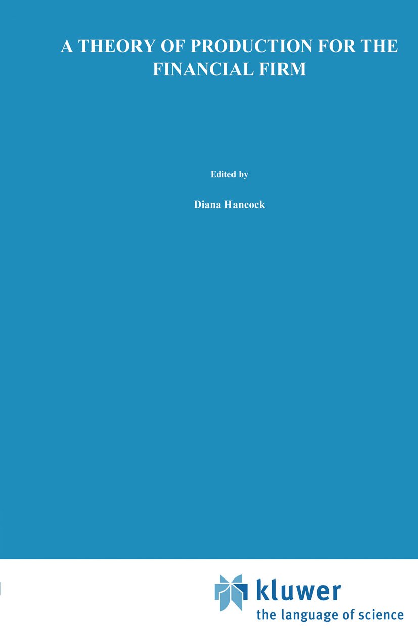 A Theory of Production for the Financial Firm