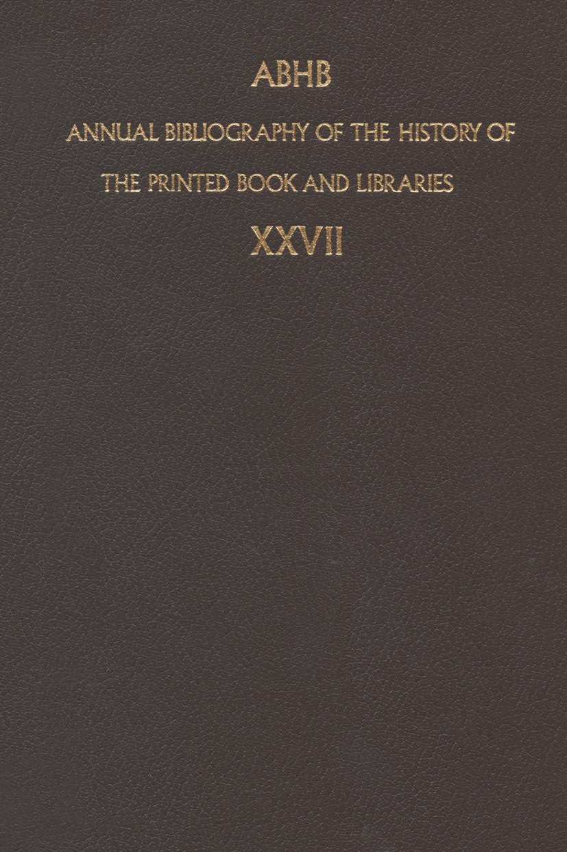 Annual Bibliography of the History of the Printed Book and Libraries