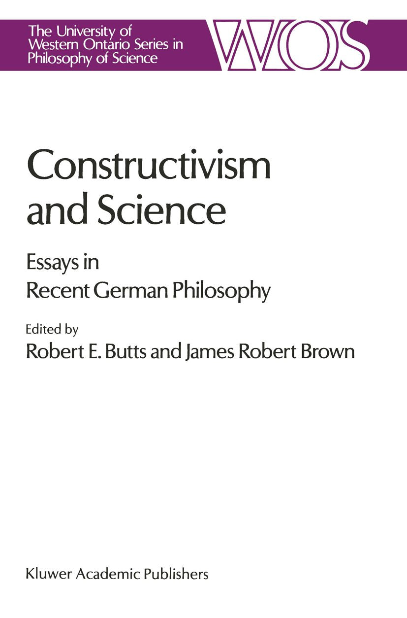 The Western Ontario Series in Philosophy of Science: Essays in Recent German Philosophy