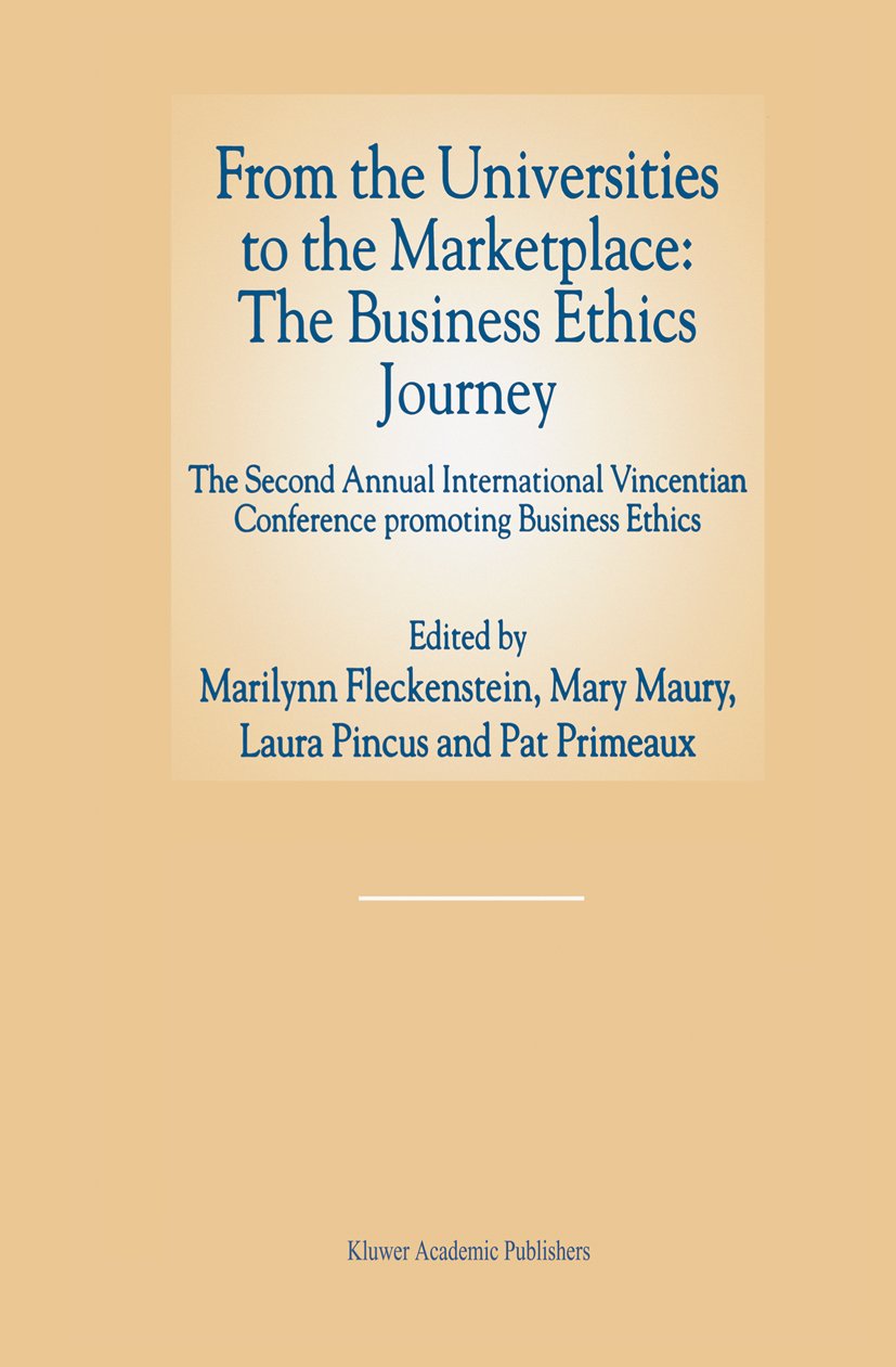 From the Universities to the Marketplace: The Business Ethics Journey